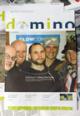 Domino  en ny stemme i bladverdenen
